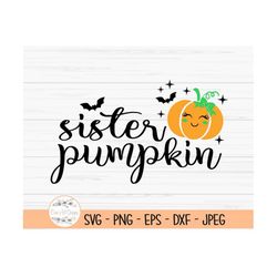 sister pumpkin svg, halloween svg, baby kids svg, Dxf, Png, Eps, jpeg, Cut file, Cricut, Print, silhouette, Instant down