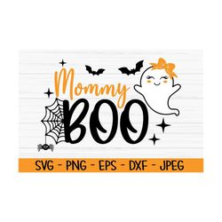 mommy boo svg, halloween svg, ghost svg, mom svg, Dxf, Png, Eps, jpeg, Cut file, Cricut, Silhouette, Print, Instant down