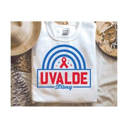 Uvalde Strong SVG, Uvalde Svg, Pray For Texas Svg, Pray for Uvalde Shirt, Png, Svg Files For Cricut