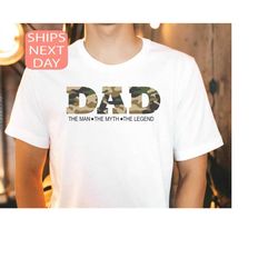 Legend Dad Shirt, Fathers Day Gift, Myth Dad Tee, Fathers Day Shirt, Camouflage Dad T Shirt, Gift For Dad, New Dad Gift,