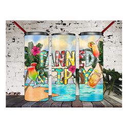 Tanned and Tipsy Summer Tumbler PNG, Summer Tumbler, Summer Png, Summer,20 Oz. Skinny Tumbler Wrap Sublimation,Tumbler D
