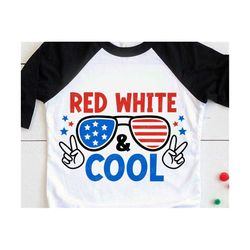 Red White and Cool SVG, 4th of July Svg, Patriotic Svg, Independence Day, American Boys, Kids 4th July Shirt, Png, Svg F