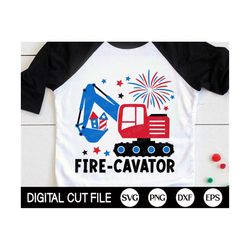 Fire-cavator SVG, 4th of July Svg, Excavator Svg, Patriotic Svg, Independence Day, American Boys, Kids 4th July Shirt, S