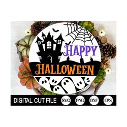 Happy Halloween Welcome Sign SVG, Halloween Door Hanger SVG, Haunted House SVG, Ghost Svg, Halloween Sign Svg, Glowforge