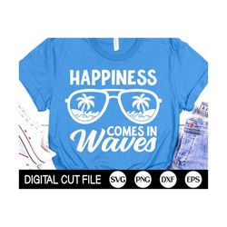 Happiness comes in waves SVG, Summer Quote Svg, Summer Sublimation, Summer Vacation Shirt Svg, Png, Svg Files For Cricut