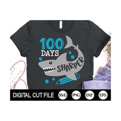 100 Days Sharper SVG, 100 days of School Svg, School Svg, Shark Shirt, 100 day Cut Files, 100 days Boy Shirt, Dxf, Png,