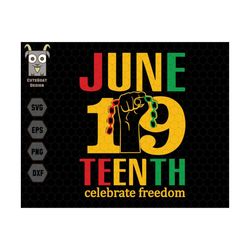 Juneteenth Celebrate Freedom Svg, Celebration Svg, 1865 Svg, Independence Day 1865 Svg, Black History Svg, Juneteenth 18