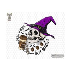 Dead Inside But Spice Png, Happy Halloween Png, Funny Skeleton png, Coffee Drink, Coffee Lover Png, Trendy Halloween Png