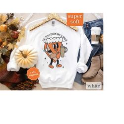 Pumpkin Pie Shirt, Looking Like a Snack Shirt, Cute Fall Shirt, Thanksgiving Sweatshirt, Trendy Fall Tshirt, Retro Fall