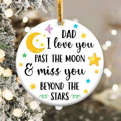 I Love You Pass The Moon Dad  Ornament