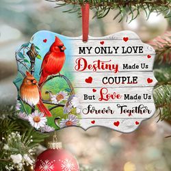 Love Made Us Forever Together Ornament