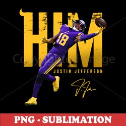 HIM - Justin Jefferson - Exclusive Sublimation PNG Digital Download