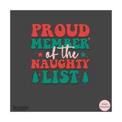 Christmas funny svg, Proud member of naughty list svg, Christmas shirt mug clipart, Christmas kids funny png, Christmas