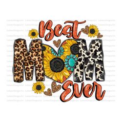 Best mom ever Mother's Day png sublimation design download, mom with floral png, Mother's Day png, mom png, sublimate de