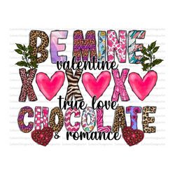 Be Mine Valentine Xoxoxo True Love Chocolate and Romance Png, Valentines Day Png, Happy Valentines Day, Valentine Design