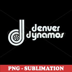 Vintage Denver Dynamos Soccer Logo - PNG Sublimation Digital Download - Retro NASL Memorabilia