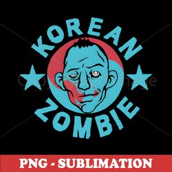 Korean Zombie - High-Quality PNG - Perfect for Sublimation