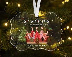 Custom Sisters Ornament, Christmas Gift for Sisters, Siblings Ornament