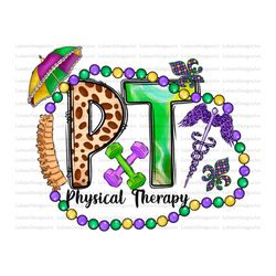 Physical Therapy Mardi Gras Png, sublimation design download, Happy Mardi Gras, Louisiana png, Physical Therapy Png, Nur