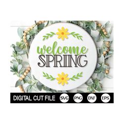 Welcome Spring Sign SVG, Round Door Hanger SVG, Spring Sign Svg, Farmhouse Spring Door Decor, Glowforge, Png, Svg Files