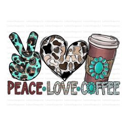 Peace love Coffee Png, Coffee Please, Sublimation Clipart,Sublimation Download,Peace Love Png, Coffee Png, Leopard Heart