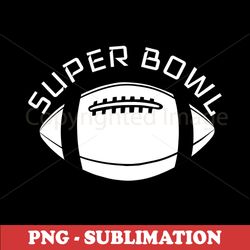 Super Bowl LV - Sublimation Ready - Capture the Thrill of the American Football Championship