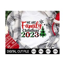 We are family Christmas 2023 SVG, Christmas SVG PNG, Family Christmas Shirt, Christmas Crew, Merry Christmas Gift, Svg F