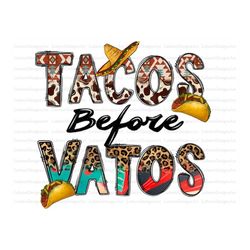 Tacos before Vatos Sublimation Design Downloads, Tacos Sublimation Design, Leopard, Vatos Sublimation, Happy Valentines