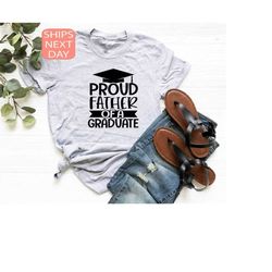 Proud Father Of Graduate Shirt, Graduation Family Tee, Senior Class Of 2023, 2023 Graduation T-Shirt, Gift For Dad, Prou