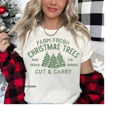 Christmas Tree Shirt, Womens Christmas Shirts, Christmas Tshirt, Farm Fresh Trees Shirt, Holiday Shirts Women, Christmas