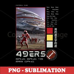 49ers Sublimation PNG - Bang Bang 9er Gang - High-Quality Graphic Design