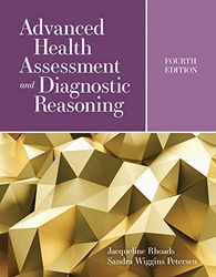 Advanced Health Assessment and Diagnostic Reasoning Featuring Simulations by Jacqueline Rhoads Advanced Health Assessmen