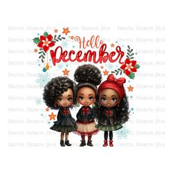 Black Girl Hello December Png Digital Design, Merry Christmas Png Sublimation Download, Fashion Girl Clipart T-shirt Pri