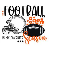 Football is my Favorite Season SVG PNG instant download