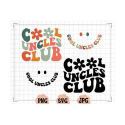 Cool Uncles Club SVG, Cool Uncles Club PNG, Uncles Svg, Uncles To Be Svg, Uncles Shirt Svg, Wavy Svg, Cricut Svg, Png Si