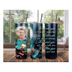 memorial photo tumbler wrap template png, behind you all your memories glitter tumbler sublimation png, loss of mom drag