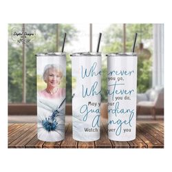custom dragonfly memorial photo tumbler png for sublimation, loss of mom sympathy tumbler template wrap png, wherever yo