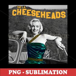 Marilyn Monroe - Cheesehead Sign - Exclusive Sublimation File