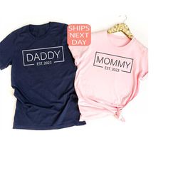 mommy est. 2023 shirt, daddy est. 2023, baby announcement, gift for husband, pregnant gift, mothers day gift, new mom gi