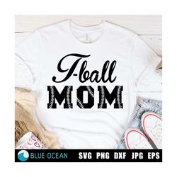 T ball Mom SVG, T ball SVG, T Ball Cut files, T-Ball Mom shirt,  Baseball stitches