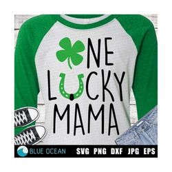 One lucky mama SVG, St Patricks Day SVG, SVG files for Cricut, Sublimation png