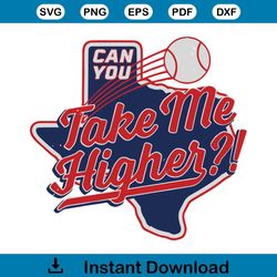 MLB Texas Baseball Take Me Higher SVG Graphic Design File