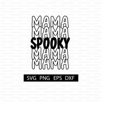 Spooky Mama Digital Download | Halloween SVG for Shirt | Cut File for Cricut and Silhouette | Halloween Shirt or Sweatsh