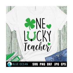 One lucky teacher SVG, St. Patricks Day SVG, Teacher SVG, Digital cut files