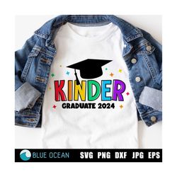 Kindergarten Graduate 2024 SVG, Kinder graduate 2024 SVG, Kindergarten Grad 2024, Kindergarten graduation 2024 shirt