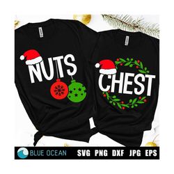 Chest Nuts SVG, Christmas Couple shirts SVG, Funny Chritmas SVG, Adult Christmas, Matching shirts