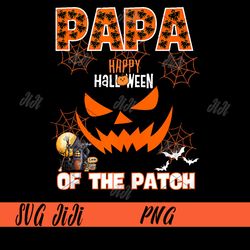 Papa Of The Patch PNG, Happy Halloween PNG, Pumpkin Halloween PNG