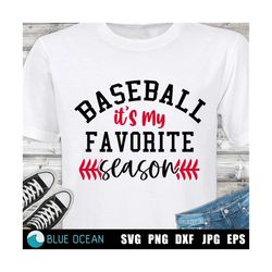 baseball is my favorite season svg, baseball shirt svg, baseball cut files, baseball season svg