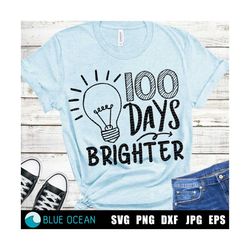 100 days brighter SVG, 100 days of school SVG, 100 days SVG, Cricut svg files