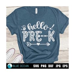Hello Pre-K SVG, Back To School SVG, Pre-K teacher shirt Svg, First Day Of School SVG, Hello Pre-K cut files